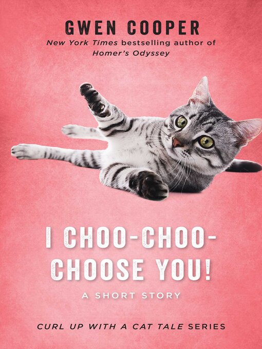 Title details for I Choo-Choo-Choose You! by Gwen Cooper - Available